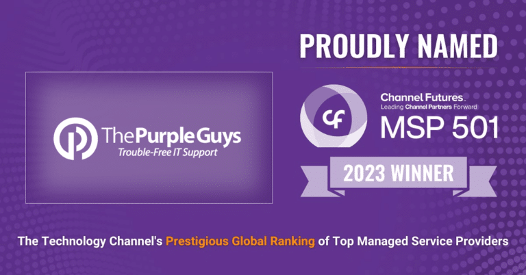 The Purple Guys IT Support hannel Futures MSP 501 2023 Winner